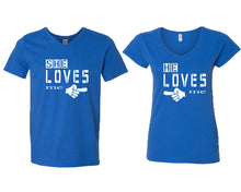 Load image into Gallery viewer, She Loves Me and He Loves Me matching couple v-neck shirts.Couple shirts, Royal Blue v neck t shirts for men, v neck t shirts women. Couple matching shirts.

