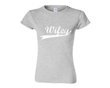 Load image into Gallery viewer, Sports Grey color Wifey design T Shirt for Woman
