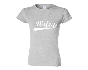 Sports Grey color Wifey design T Shirt for Woman