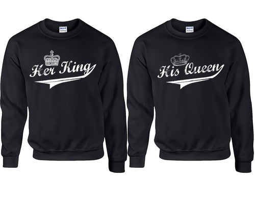 Her King and His Queen couple sweatshirts. Black sweaters for men, sweaters for women. Sweat shirt. Matching sweatshirts for couples