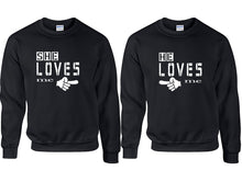 Load image into Gallery viewer, She Loves Me and He Loves Me couple sweatshirts. Black sweaters for men, sweaters for women. Sweat shirt. Matching sweatshirts for couples
