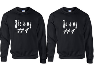 She's My Number 1 and He's My Number 1 couple sweatshirts. Black sweaters for men, sweaters for women. Sweat shirt. Matching sweatshirts for couples