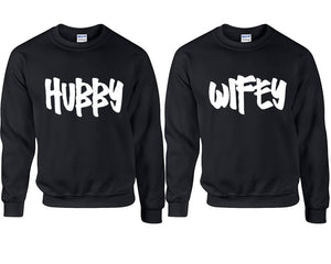Hubby and Wifey couple sweatshirts. Black sweaters for men, sweaters for women. Sweat shirt. Matching sweatshirts for couples