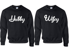 Load image into Gallery viewer, Hubby and Wifey couple sweatshirts. Black sweaters for men, sweaters for women. Sweat shirt. Matching sweatshirts for couples
