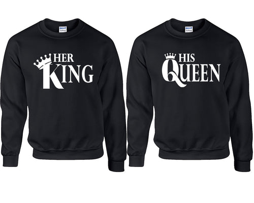 Her King and His Queen couple sweatshirts. Black sweaters for men, sweaters for women. Sweat shirt. Matching sweatshirts for couples