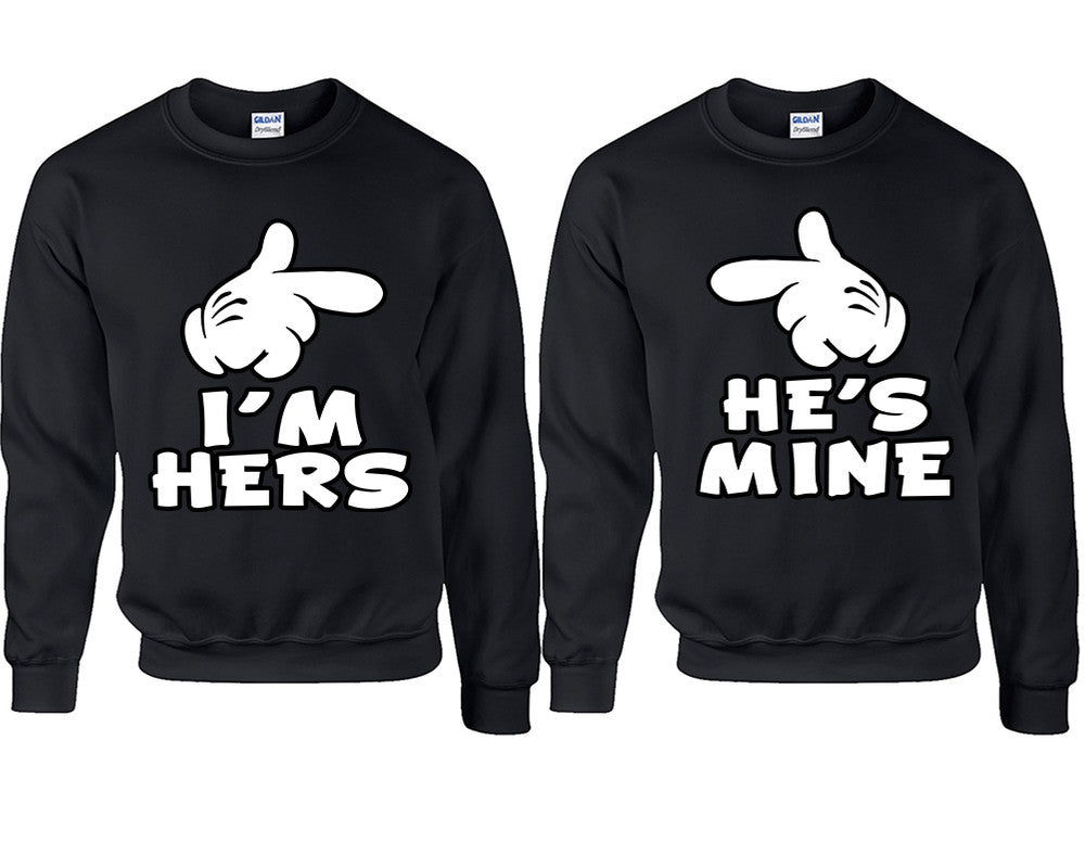 I'm Hers He's Mine couple sweatshirts. Black sweaters for men, sweaters for women. Sweat shirt. Matching sweatshirts for couples