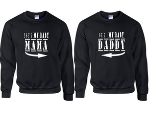 She's My Baby Mama and He's My Baby Daddy couple sweatshirts. Black sweaters for men, sweaters for women. Sweat shirt. Matching sweatshirts for couples