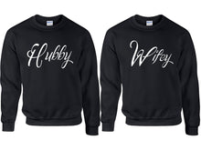 Load image into Gallery viewer, Hubby and Wifey couple sweatshirts. Black sweaters for men, sweaters for women. Sweat shirt. Matching sweatshirts for couples
