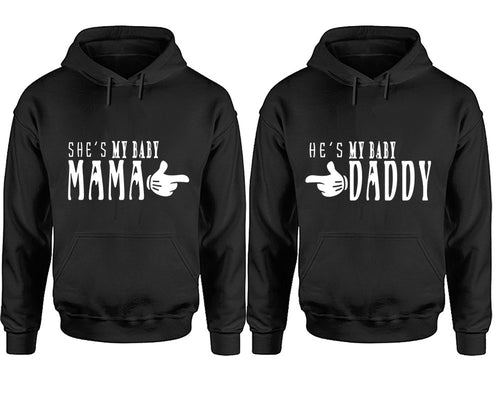 She's My Baby Mama and He's My Baby Daddy hoodies, Matching couple hoodies, Black pullover hoodies