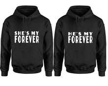 將圖片載入圖庫檢視器 She&#39;s My Forever and He&#39;s My Forever hoodies, Matching couple hoodies, Black pullover hoodies
