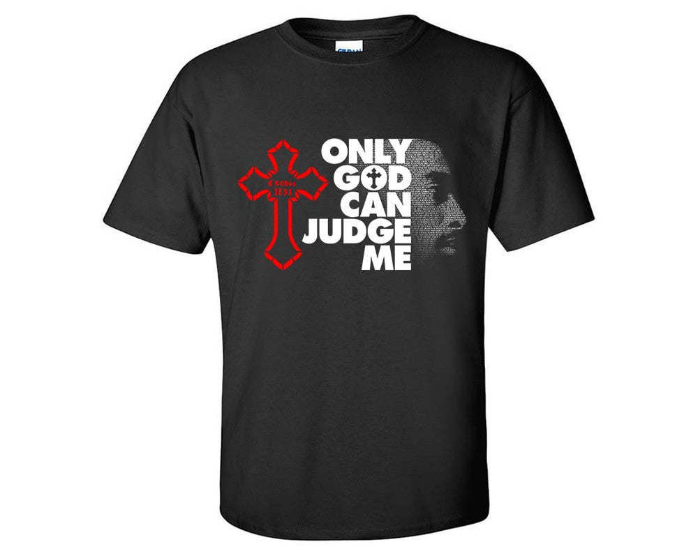 Only God Can Judge Me custom t shirts, graphic tees. Black t shirts for men. Black t shirt for mens, tee shirts.