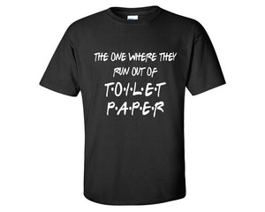 Run Out Toilet Paper custom t shirts, graphic tees. Black t shirts for men. Black t shirt for mens, tee shirts.