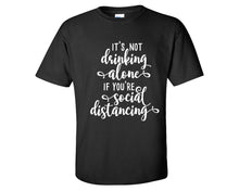 Load image into Gallery viewer, Drinking Alone custom t shirts, graphic tees. Black t shirts for men. Black t shirt for mens, tee shirts.
