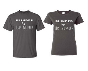 Blinded by Her Beauty and Blinded by His Muscles matching couple shirts.Couple shirts, Charcoal t shirts for men, t shirts for women. Couple matching shirts.