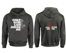 Load image into Gallery viewer, Only God Can Judge Me hoodie. Charcoal Hoodie, hoodies for men, unisex hoodies
