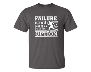Failure is not An Option custom t shirts, graphic tees. Charcoal t shirts for men. Charcoal t shirt for mens, tee shirts.
