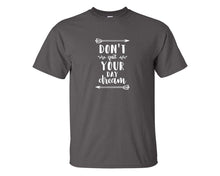 Load image into Gallery viewer, Dont Quit Your Day Dream custom t shirts, graphic tees. Charcoal t shirts for men. Charcoal t shirt for mens, tee shirts.
