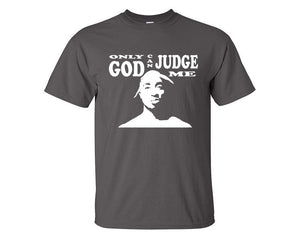 Only God Can Judge Me custom t shirts, graphic tees. Charcoal t shirts for men. Charcoal t shirt for mens, tee shirts.