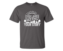 將圖片載入圖庫檢視器 You Are Living Your Story custom t shirts, graphic tees. Charcoal t shirts for men. Charcoal t shirt for mens, tee shirts.
