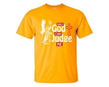 Cargar imagen en el visor de la galería, Only God Can Judge Me custom t shirts, graphic tees. Gold t shirts for men. Gold t shirt for mens, tee shirts.

