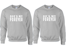 將圖片載入圖庫檢視器 She&#39;s My Forever and He&#39;s My Forever couple sweatshirts. Sports Grey sweaters for men, sweaters for women. Sweat shirt. Matching sweatshirts for couples
