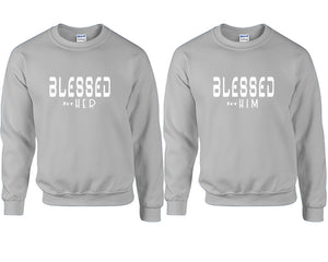 Blessed for Her and Blessed for Him couple sweatshirts. Sports Grey sweaters for men, sweaters for women. Sweat shirt. Matching sweatshirts for couples