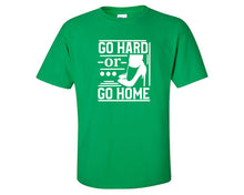 Load image into Gallery viewer, Go Hard or Go Home custom t shirts, graphic tees. Irish Green t shirts for men. Irish Green t shirt for mens, tee shirts.
