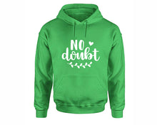 將圖片載入圖庫檢視器 No Doubt inspirational quote hoodie. Irish Green Hoodie, hoodies for men, unisex hoodies
