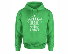 將圖片載入圖庫檢視器 Pray More Worry Less inspirational quote hoodie. Irish Green Hoodie, hoodies for men, unisex hoodies
