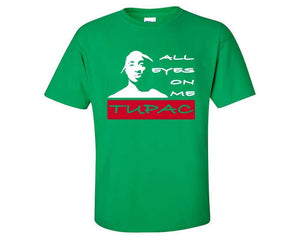 All Eyes On Me custom t shirts, graphic tees. Irish Green t shirts for men. Irish Green t shirt for mens, tee shirts.