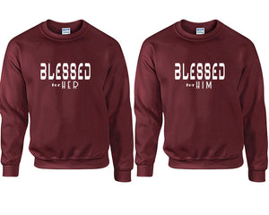 Blessed for Her and Blessed for Him couple sweatshirts. Maroon sweaters for men, sweaters for women. Sweat shirt. Matching sweatshirts for couples