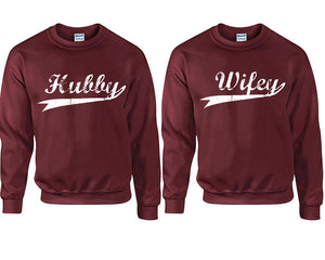 Hubby Wifey couple sweatshirts. Maroon sweaters for men, sweaters for women. Sweat shirt. Matching sweatshirts for couples