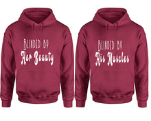 Charger l&#39;image dans la galerie, Blinded by Her Beauty and Blinded by His Muscles hoodies, Matching couple hoodies, Maroon pullover hoodies
