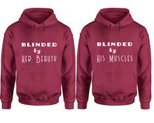 Cargar imagen en el visor de la galería, Blinded by Her Beauty and Blinded by His Muscles hoodies, Matching couple hoodies, Maroon pullover hoodies
