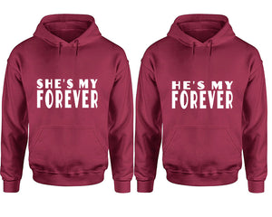 She's My Forever and He's My Forever hoodies, Matching couple hoodies, Maroon pullover hoodies
