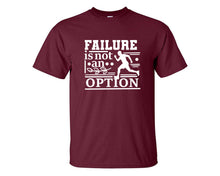 Load image into Gallery viewer, Failure is not An Option custom t shirts, graphic tees. Maroon t shirts for men. Maroon t shirt for mens, tee shirts.

