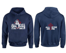 Load image into Gallery viewer, All Eyes On Me hoodie. Navy Blue Hoodie, hoodies for men, unisex hoodies
