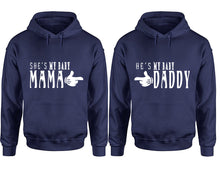 Cargar imagen en el visor de la galería, She&#39;s My Baby Mama and He&#39;s My Baby Daddy hoodies, Matching couple hoodies, Navy Blue pullover hoodies
