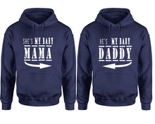 Cargar imagen en el visor de la galería, She&#39;s My Baby Mama and He&#39;s My Baby Daddy hoodies, Matching couple hoodies, Navy Blue pullover hoodies
