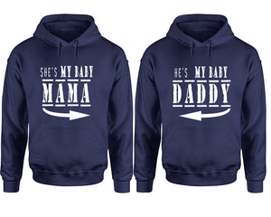 She's My Baby Mama and He's My Baby Daddy hoodies, Matching couple hoodies, Navy Blue pullover hoodies