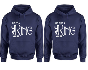 I Put a Ring On It and He Put a Ring On It hoodies, Matching couple hoodies, Navy Blue pullover hoodies