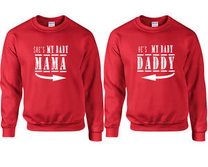 She's My Baby Mama and He's My Baby Daddy couple sweatshirts. Red sweaters for men, sweaters for women. Sweat shirt. Matching sweatshirts for couples