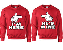 Load image into Gallery viewer, I&#39;m Hers He&#39;s Mine couple sweatshirts. Red sweaters for men, sweaters for women. Sweat shirt. Matching sweatshirts for couples
