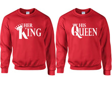 Load image into Gallery viewer, Her King and His Queen couple sweatshirts. Red sweaters for men, sweaters for women. Sweat shirt. Matching sweatshirts for couples
