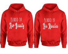Load image into Gallery viewer, Blinded by Her Beauty and Blinded by His Muscles hoodies, Matching couple hoodies, Red pullover hoodies
