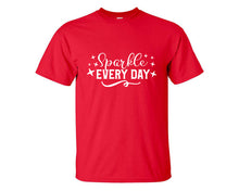 將圖片載入圖庫檢視器 Sparkle Every Day custom t shirts, graphic tees. Red t shirts for men. Red t shirt for mens, tee shirts.
