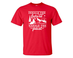 Inhale The Future Exhale The Past custom t shirts, graphic tees. Red t shirts for men. Red t shirt for mens, tee shirts.