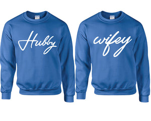 Hubby Wifey couple sweatshirts. Royal Blue sweaters for men, sweaters for women. Sweat shirt. Matching sweatshirts for couples