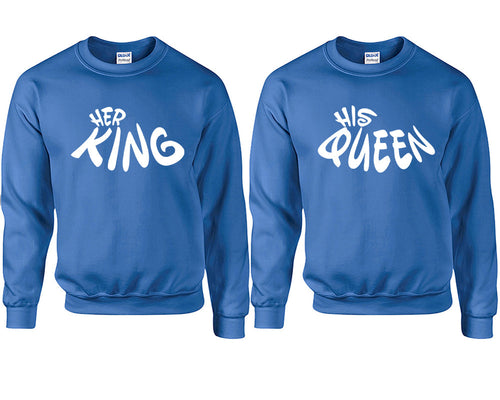 Her King and His Queen couple sweatshirts. Royal Blue sweaters for men, sweaters for women. Sweat shirt. Matching sweatshirts for couples