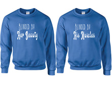 Cargar imagen en el visor de la galería, Blinded by Her Beauty and Blinded by His Muscles couple sweatshirts. Royal Blue sweaters for men, sweaters for women. Sweat shirt. Matching sweatshirts for couples
